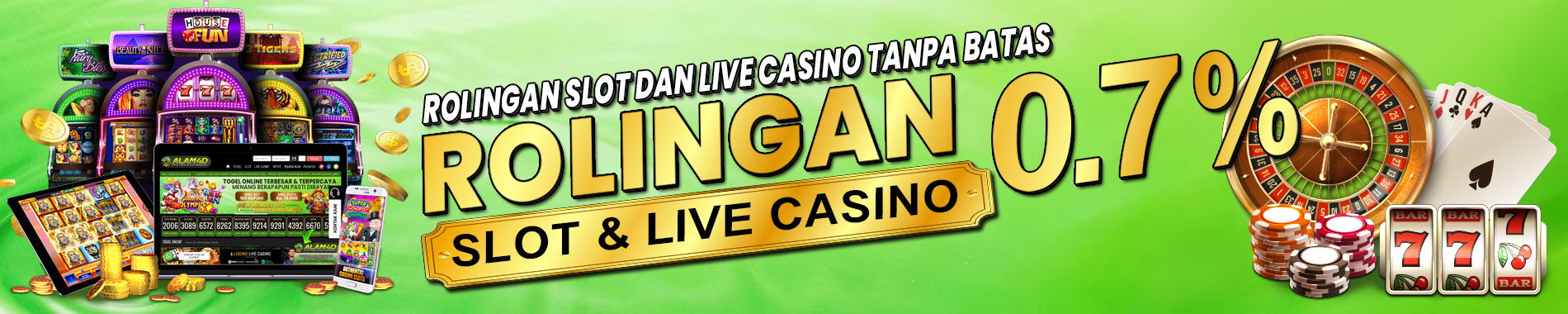 BONUS ROLINGAN SLOT DAN LIVE CASINO ALAM4D